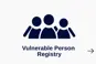 Vulnerable Person Registry
